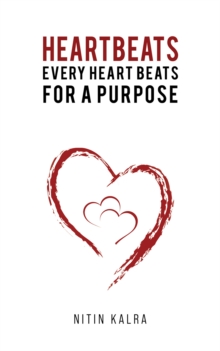 Heartbeats : Every Heart Beats for a Purpose