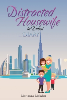 Distracted Housewife in Dubai ... Diary