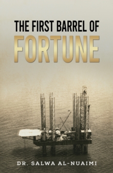 The First Barrel of Fortune