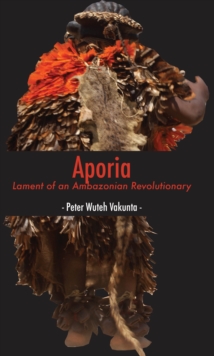 Aporia: Lament of an Ambazonian Revolutionary