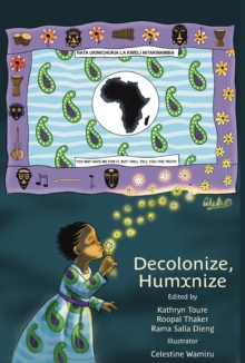 Decolonize, Humxnize