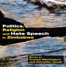 Politics, Religion and Hate Speech in Zimbabwe