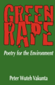 Green Rape : Poetry for the Environment