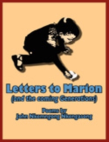 Letters to Marion (And the Coming Generations) : Poems