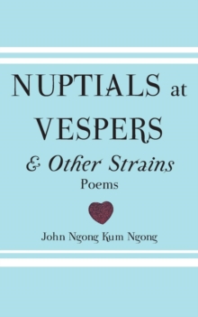 Nuptials At Vespers And Other Strains