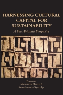 Harnessing Cultural Capital for Sustainability : A Pan Africanist Perspective