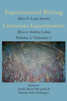 Experimental Writing: Africa vs Latin America Vol 1