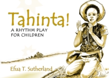 Tahinta : A Rhythm Play For Children