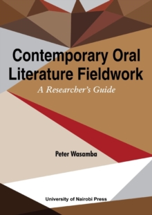 Contemporary Oral Literature Fieldwork : A Reseacher's Guide