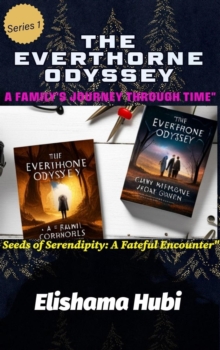 THE EVERTHORNE ODYSSEY:  A Family's Journey Through Time