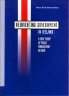 Reinventing Government in Iceland, Paperback / softback Book Reinventing Government in Iceland, Paperback / softback Book