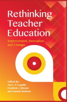 Lugalla: Rethinking Teacher Education : Improvement, Innovation And Change