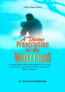 Divine Prescription For The Worried