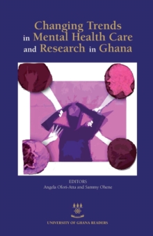 Changing Trends in Mental Health Care and Research in Ghana