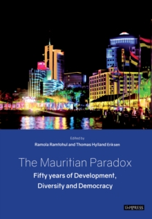 The Mauritian Paradox : Fifty years of Development, Diversity and Democracy