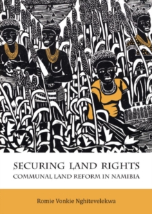 Securing Land Rights : Communal Land Reform in Namibia