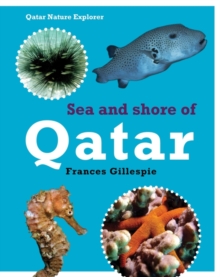 Sea and Shore Life of Qatar, Hardback Book Sea and Shore Life of Qatar, Hardback Book