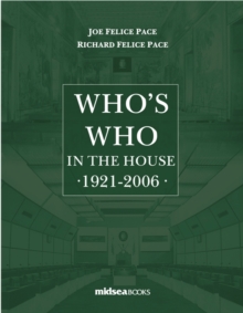 Who's Who in the House 1921-2006, Hardback Book Who's Who in the House 1921-2006, Hardback Book