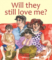 Will They Still Love Me?, Paperback Book Will They Still Love Me?, Paperback Book