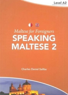 Maltese for Foreigners : Speaking Maltese Level 2