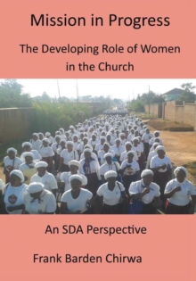 Mission in Progress : An SDA Perspective from Malawi