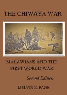 The Chiwaya War : Malawians and the First World War