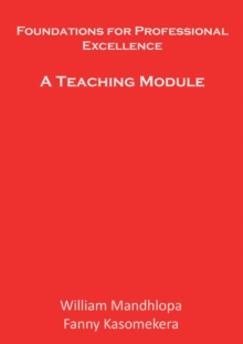 Foundations For Professional Excellence: A Teaching Module