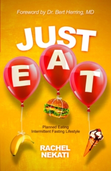 Just Eat: Planned Eating Intermittent Fasting Lifestyle