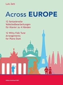 ACROSS EUROPE KLAVIER 4HNDIG, Book ACROSS EUROPE KLAVIER 4HNDIG, Book