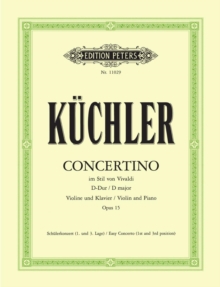 Concertino in the Style of Vivaldi Op. 15 for Violin and Piano : Easy Concerto, 1st and 3rd Position