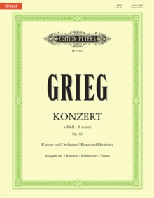 Piano Concerto A minor Op. 16 : for Piano and Orchestra