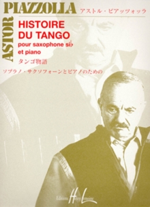 HISTOIRE DU TANGO TENOR SAXOPHONE & PIAN, Paperback Book HISTOIRE DU TANGO TENOR SAXOPHONE & PIAN, Paperback Book