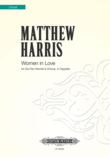 WOMEN IN LOVE FEMALE VOICE CHOIR, Paperback Book WOMEN IN LOVE FEMALE VOICE CHOIR, Paperback Book