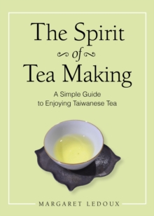 The Spirit of Tea Making