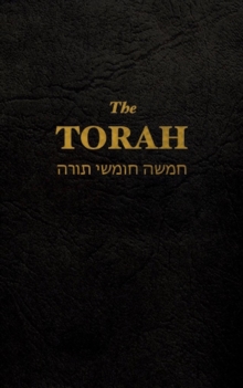 The Torah : The first five books of the Hebrew bible