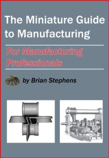 Miniature Guide to Manufacturing