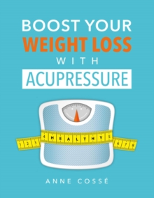 Boost Your Weight Loss with Acupressure