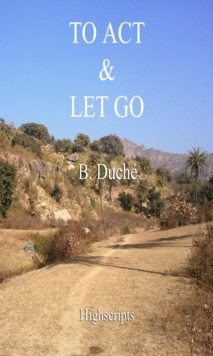 To Act And Let Go