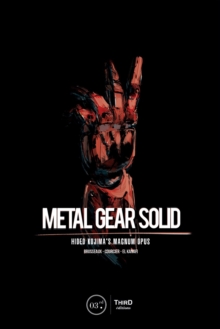 Metal Gear Solid: Hideo Kojima's Magnus Opus, Hardback Book Metal Gear Solid: Hideo Kojima's Magnus Opus, Hardback Book