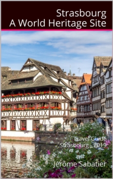 Strasbourg A World Heritage Site