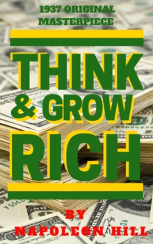 Think And Grow Rich (1937 Edition)