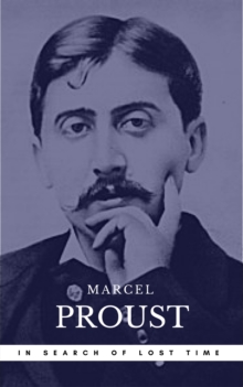 Proust, Marcel: In Search of Lost Time [volumes 1 to 7] (Book Center) (The Greatest Writers of All Time)