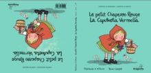 La Caputxeta Vermella  / Le Petit Chaperon Rouge : Conte classique et magique - Conte Classic i Magic
