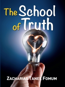 School of Truth : Practical Helps For The Overcomers, #6