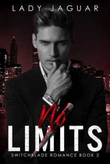 No Limits : Switchblade Romance, #2