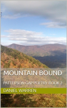 Mountain Bound : Patterson Gap Poetry, #2