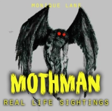 Mothman Real Life Sightings