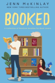 Booked: A Collection of RomCom Novellas for Book Lovers : A Museum of Literature Romance