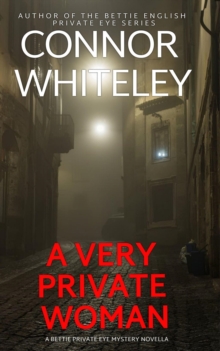 Very Private Woman: A Bettie English Private Eye Mystery Novella