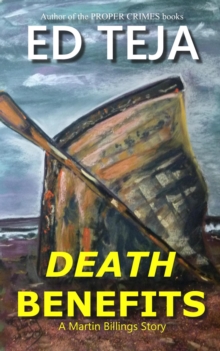 Death Benefits : A Martin Billings Story, #2